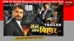 SON OF BIHAR Bhojpuri Movie
